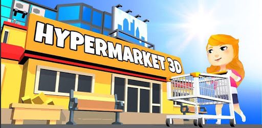 Hypermarket 3D APK 200 (Unlimited coins, no ads)