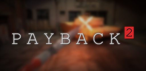 Payback 2 Mod APK 2.105.3 (Unlimited money)