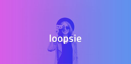 Loopsie APK 5.1.9 (No watermark)