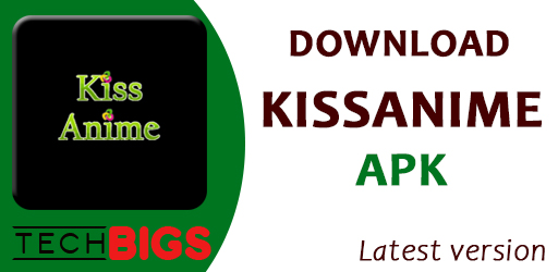 Kiss Anime APK for Android Download