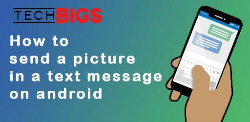 how to send a picture in a text message on android