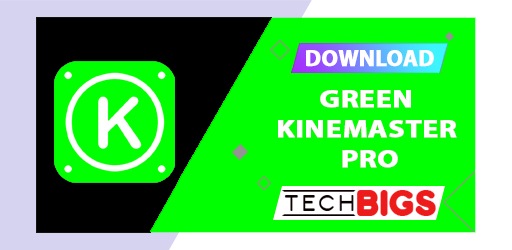 Green KineMaster Pro APK Mod 2021 (No watermark)
