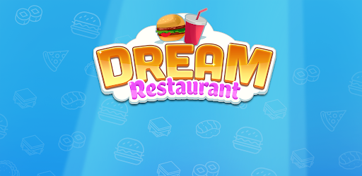 Dream Restaurant Mod APK 2.10.9 (Unlimited money)