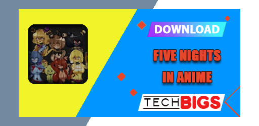 Five Nights in Anime APK 1.0 (Desbloqueado)