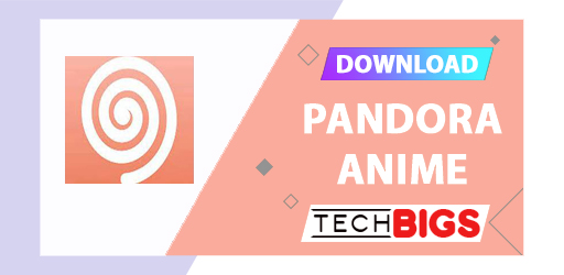 Pandora Anime APK v3.0.0