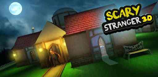 Scary Stranger 3D Mod APK 6.5