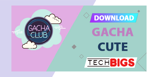 Download Gacha Cute APK v2.0 For Android