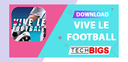 Vive le Football APK 1.0.5 (Site Oficial)