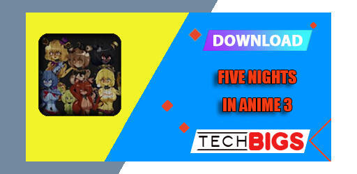 Five Nights in Anime 3 APK 1.0 (Desbloqueado)