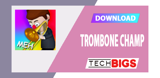 Trombone Champ