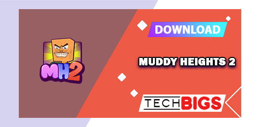 Muddy Heights 2 Mod APK 1.0.1 (Unlimited money)