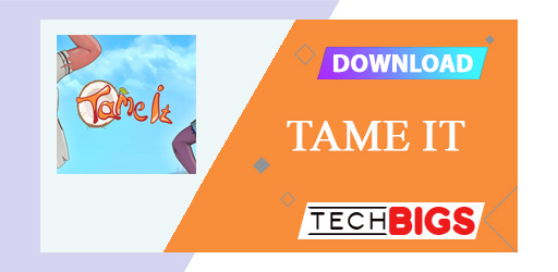 Tame It APK 0.10.1