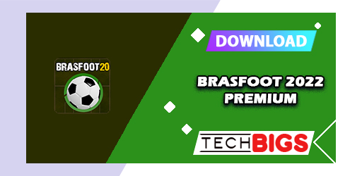 Brasfoot 2022 Premium APK 220035 (Dinheiro infinito)