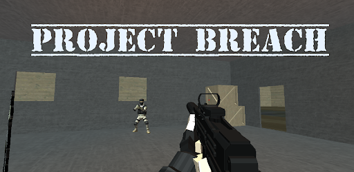 Project Breach APK 4.6