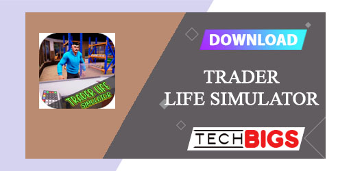 Trader Life Simulator Mod APK v2.0 (Unlimited money)