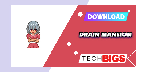 Drain Mansion APK v1.4.0c