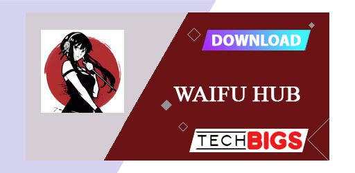 Waifu Hub APK 1.5