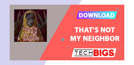 That's Not My Neighbor Mod APK 1.0.3 (Tanpa iklan)