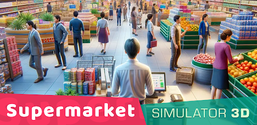Supermarket Simulator 3D Store Mod APK 1.0.36 (Unlimited money)